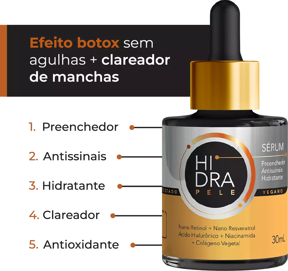 Hidra Pele Efeito Botox Sem Agulhas + Clareador de Manchas, Preenchedor, Antissinais, Hidratante, Clareador e Antioxidante